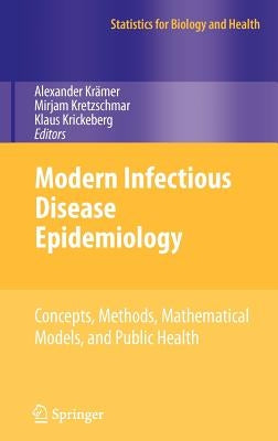 Modern Infectious Disease Epidemiology: Concepts, Methods, Mathematical Models, and Public Health by Krämer, Alexander