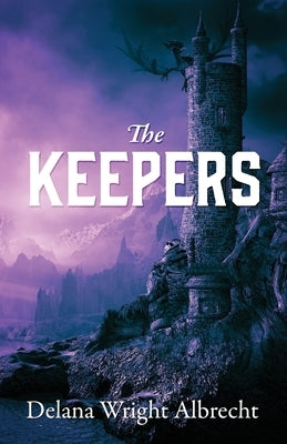 The Keepers by Albrecht, Delana Wright