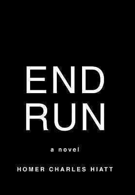 End Run by Hiatt, Homer Charles