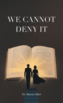 We Cannot Deny It by Mari, Sharon