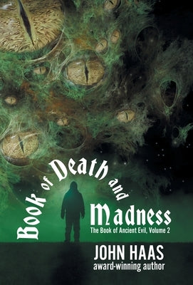 Book of Death and Madness by Haas, John