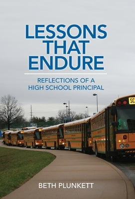 Lessons That Endure by Plunkett, Beth