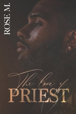 The Love of Priest by M, Rose