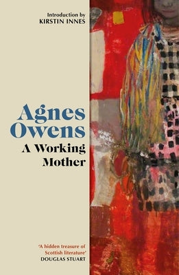 A Working Mother by Owens, Agnes