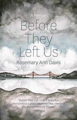 Before They Left Us by Davis, Rosemary Ann
