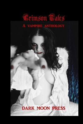 Crimson Tales A vampire anthology by Nocturnum, Corvis