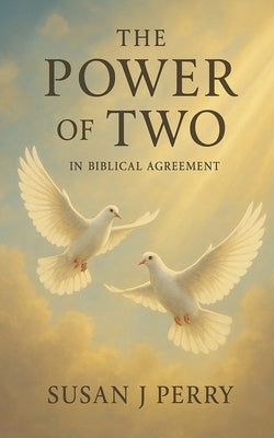 The Power of TWO by Perry, Susan J.