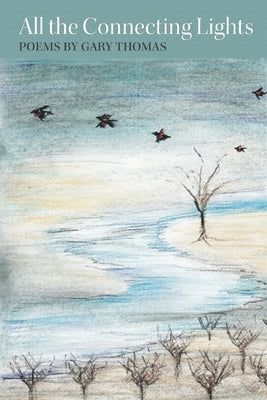 All the Connecting Lights by Thomas, Gary