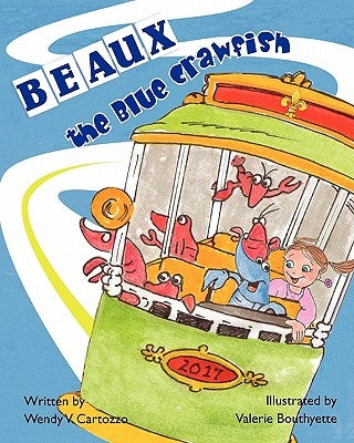 Beaux the Blue Crawfish by Bouthyette, Valerie