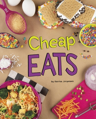 Cheap Eats by Jorgensen, Katrina
