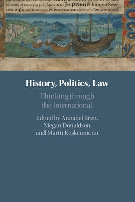 History, Politics, Law by Brett, Annabel