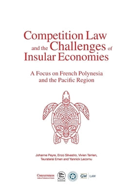 Competition Law and the Challenges of Insular Economies by Peyre, Johanne