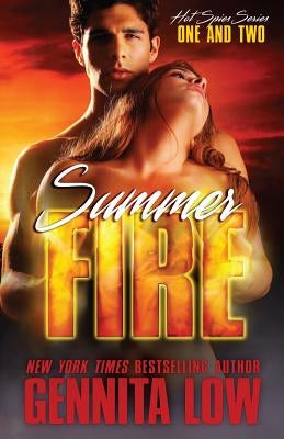 Summer Fire: Hot Spies Series 1 & 2 by Low, Gennita