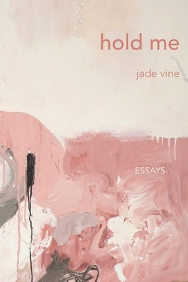 Hold Me by Vine, Jade