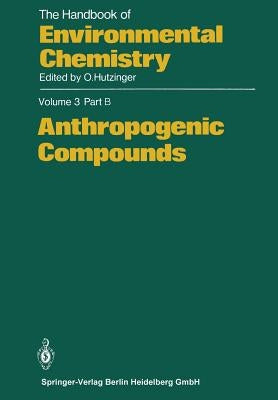 Anthropogenic Compounds by Bock, K. J.