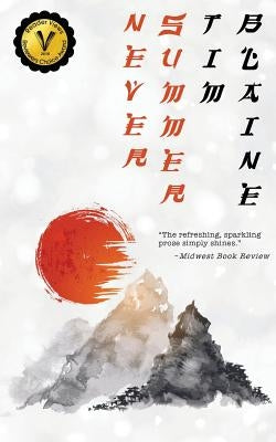 Never Summer: A Samurai Western by Blaine, Tim