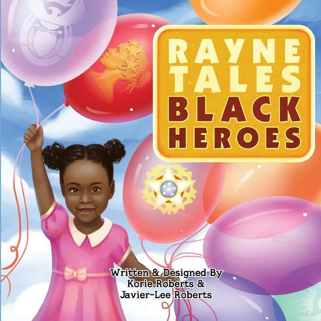 RayneTales Black Heroes by Roberts, Javier-Lee