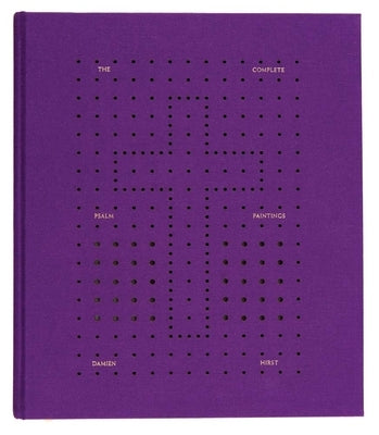 Damien Hirst: The Complete Psalm Paintings by Hirst, Damien