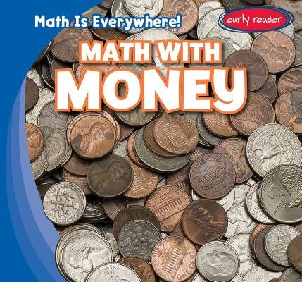 Math with Money by Romaine, Claire