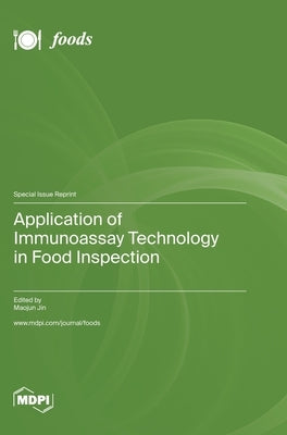 Application of Immunoassay Technology in Food Inspection by Jin, Maojun