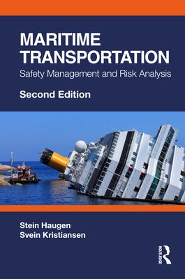 Maritime Transportation: Safety Management and Risk Analysis by Haugen, Stein