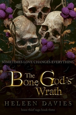 The Bone God's Wrath by Davies, Heleen
