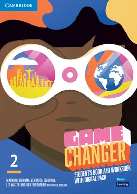 Game Changer Level 2 Student's Book and Workbook with Digital Pack by Shiroma, Mauricio