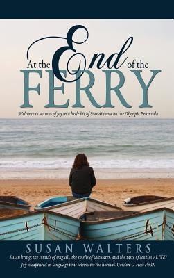 At the End of the Ferry by Walters, Susan