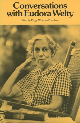 Conversations with Eudora Welty by Prenshaw, Peggy Whitman