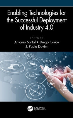 Enabling Technologies for the Successful Deployment of Industry 4.0 by Sartal, Antonio