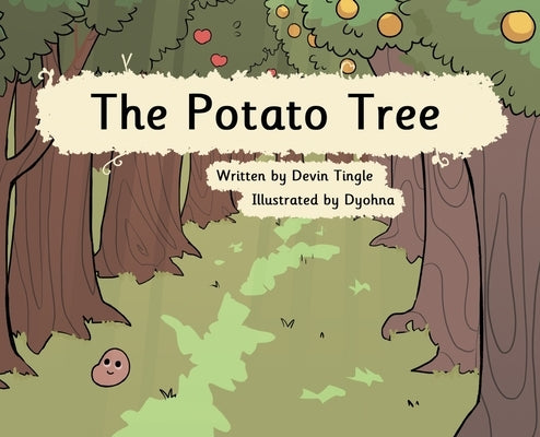 The Potato Tree by Tingle, Devin