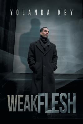 Weak Flesh by Key, Yolanda