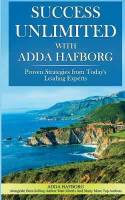 Success Unlimited with Adda Hafborg by Hafborg, Adda