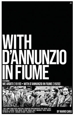 With D'Annunzio in Fiume by Carli, Mario