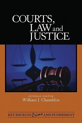 Courts, Law, and Justice by Chambliss, William J.
