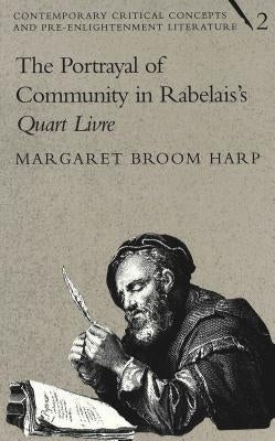 The Portrayal of Community in Rabelais's «Quart Livre» by Riggs, Larry