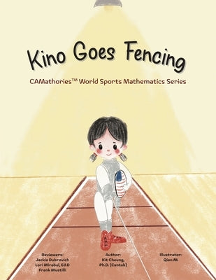 Kino Goes Fencing by Cheung Ph. D. (Cantab), Kit