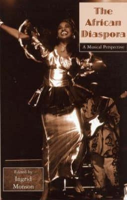 African Diaspora: A Musical Perspective by Monson, Ingrid