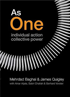 As One: Individual Action Collective Power by Baghai, Mehrdad