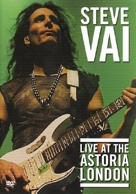 Live at the Astoria London by Vai, Steve