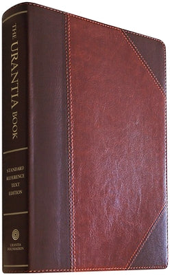 The Urantia Book: Revealing the Mysteries of God, the Universe, World History, Jesus, and Ourselves by Foundation, Urantia
