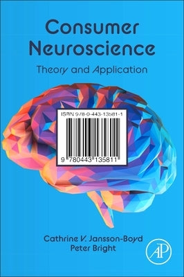 Consumer Neuroscience: Theory and Application by Jansson-Boyd, Cathrine