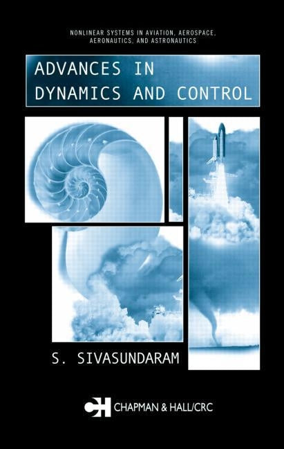 Advances in Dynamics and Control by Sivasundaram, S.