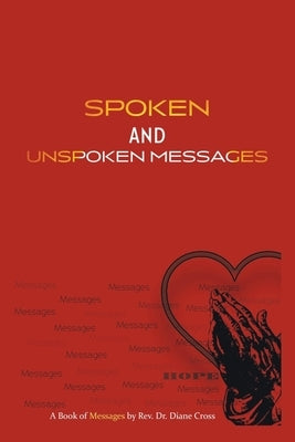 Spoken and Unspoken Messages by Cross, Diane