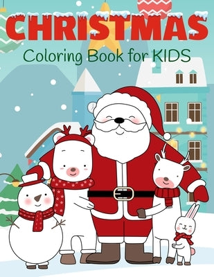 Christmas Coloring Book for Kids: Cute Santa Coloring Book for Kids Ages 2-5 by Marshall, Nick