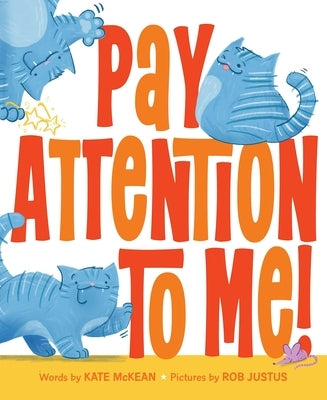Pay Attention to Me! by McKean, Kate