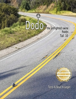 Dodo the unflighted swine: Roadys Tail 10 by Krueger, Terry