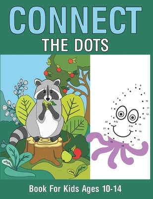 Connect The Dots Book For Kids Ages 10-14 by Publishing, Nazma