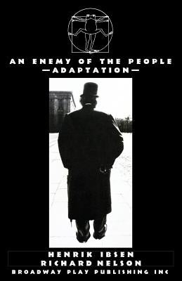 An Enemy of the People by Ibsen, Henrik