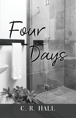 Four Days by Hall, C. R.